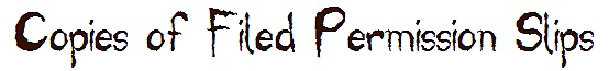 Copies of Filed Permission Slips
